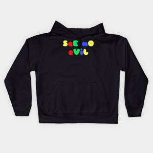 SeE nO eViL Kids Hoodie